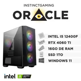 PC Gamer ORACLE i5-12400F 16Go 1To RTX 4060 Ti 8Go Windows 11